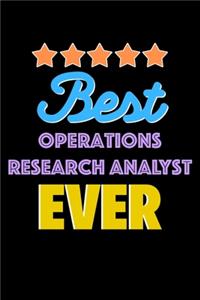 Best Operations Research Analyst Evers Notebook - Operations Research Analyst Funny Gift