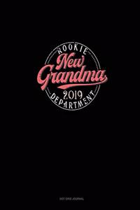 New Grandma 2019 Rookie Dept.