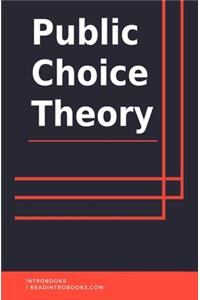 Public Choice Theory