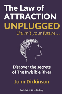 The Law of ATTRACTION UNPLUGGED
