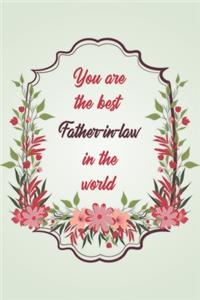You Are The Best Father-in-law In The World