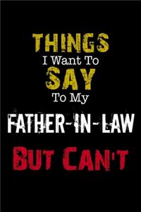 Things I Want to Say to My Father-in-Law But Can't 