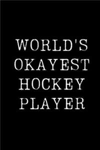 World's Okayest Hockey Player