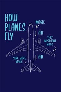 How Planes Fly Magic Air Very Important Magic Some More Magic Air