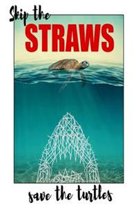 Skips The Straws Save The Turtles black