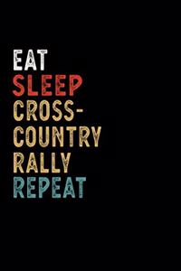 Eat Sleep Cross-Country Rally Repeat Funny Sport Gift Idea
