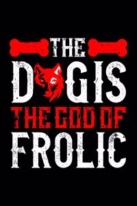 The Dogis The God Of Frolic