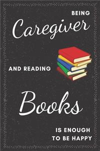 Caregiver & Reading Books Notebook