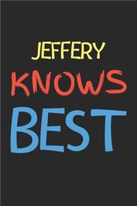 Jeffery Knows Best