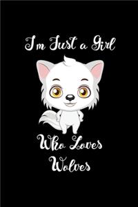 I'm Just a Girl Who Loves Wolves