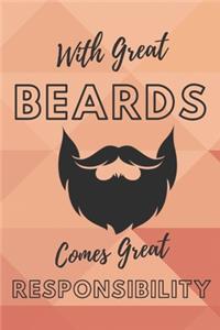 With Great Beards Comes Great Responsibility