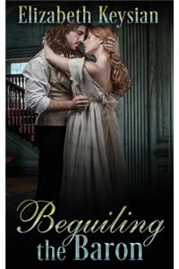 Beguiling the Baron