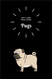 Just a Girl who Loves PUGS