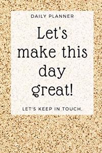 Let's Make This Day Great!