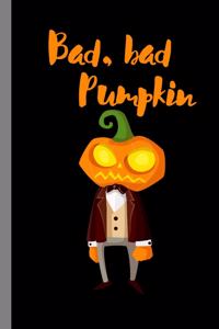 Bad Bad Pumpkin
