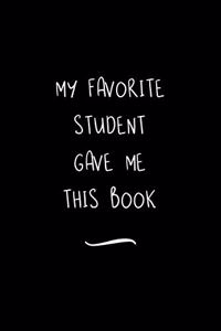 My Favorite Student Gave me this Book