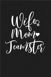 Wife Mom Teamster