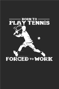 Born to play tennis: 6x9 Tennis - lined - ruled paper - notebook - notes