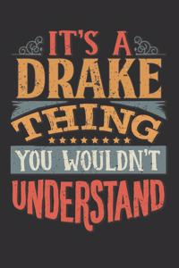 It's A Drake You Wouldn't Understand