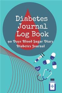 Diabetes Journal Log Book - 90 Days Blood Sugar Diary Diabetes Journal