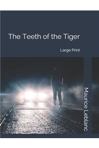 The Teeth of the Tiger