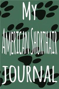 My American Shorthair Journal