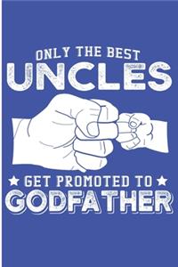 Only The Best Uncles Get Promoted To GodFather