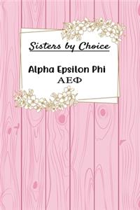 Sisters by Choice Alpha Epsilon Phi