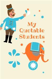 My Quotable Students