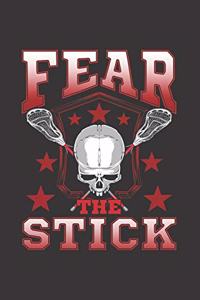 Fear The Stick Lacrosse Notebook