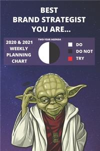 2020 & 2021 Two-Year Weekly Planner For Brand Strategist Job - Funny Yoda Quote Appointment Book Gift - Two Year Agenda Notebook