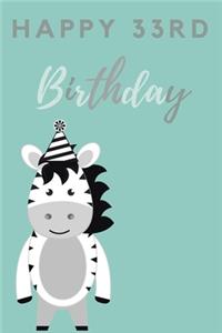 Happy 33rd Birthday