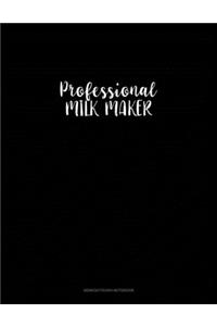Professional Milk Maker