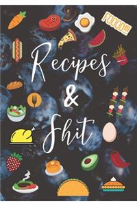 Recipes & Shit