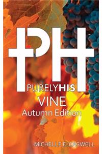Purely His Vine