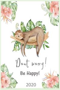 Don't Worry - Be Happy - 2020