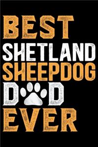 Best Shetland Sheepdog Dad Ever