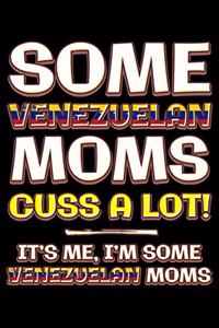 Some venezuelan moms cuss a lot