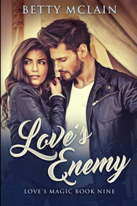 Love's Enemy (Love's Magic Book 9)