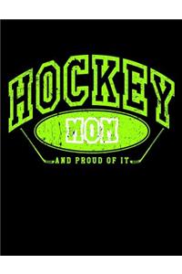 Hockey Mom And Proud Of It