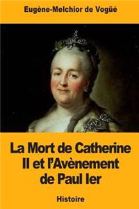 La Mort de Catherine II et l'Avènement de Paul Ier