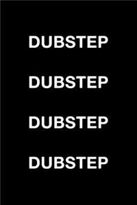 Dubstep Dubstep Dubstep Dubstep