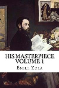 His Masterpiece Volume 1