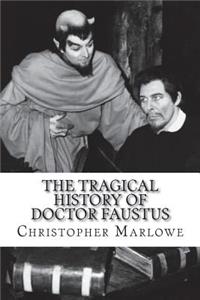 The Tragical History of Doctor Faustus