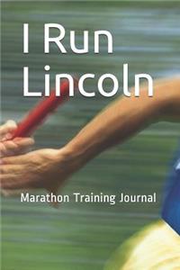I Run Lincoln