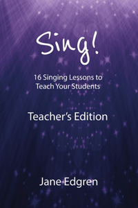 Sing! Teacher's Edition