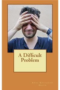 A Difficult Problem