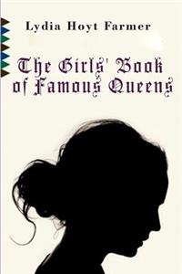 The Girls' Book of Famous Queens
