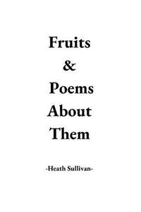 Fruits & Poems About Them