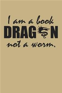 I Am a Book Dragon Not a Worm